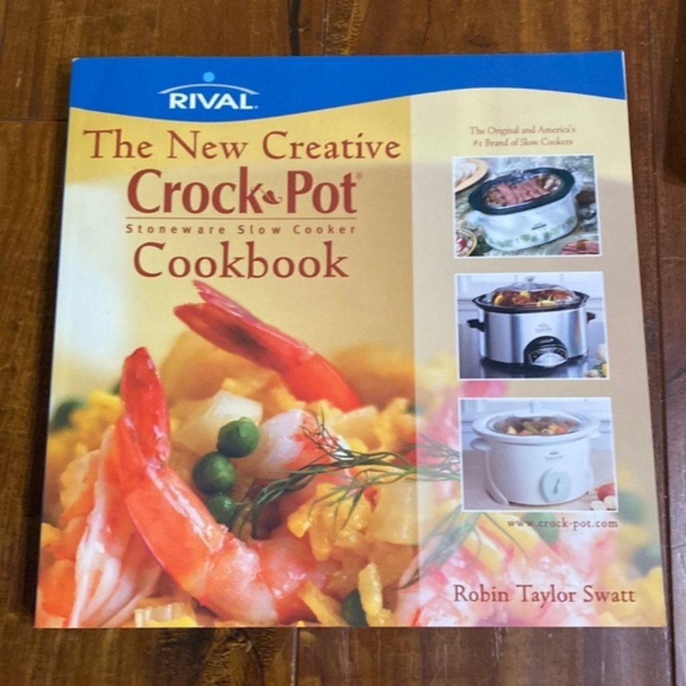 The New‎ Creative Crock-Pot Stoneware Slow Cooker Cookbook
